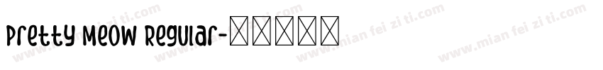 Pretty Meow Regular字体转换